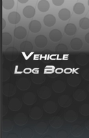 Vehicle Log Book: Parts List And Mileage Log Repairs And Maintenance Record Book for Cars 1654479241 Book Cover