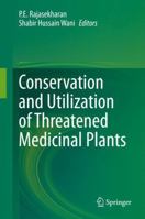 Conservation and Utilization of Threatened Medicinal Plants 3030397920 Book Cover