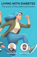 Living with Diabetes: The Power of the Online Community B0DPFQNHTC Book Cover