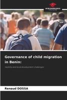 Governance of child migration in Benin 6203500364 Book Cover