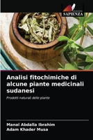 Analisi fitochimiche di alcune piante medicinali sudanesi 6203212229 Book Cover