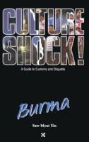 Culture Shock! Myanmar: A Survival Guide to Customs and Etiquette (Culture Shock! Guides) 0761458727 Book Cover