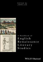 A Handbook of English Renaissance Literary Studies 1118458788 Book Cover