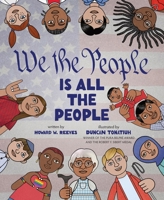 We the People Is All the People: A Picture Book 1419776495 Book Cover