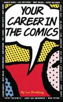 Your Career In The Comics 0836207483 Book Cover