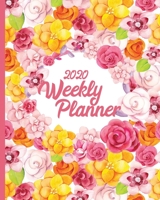 2020 Weekly Planner: 52 Week Planner January to December  Colorful Flowers (WP 8" x 10" 118pages) 1697862624 Book Cover
