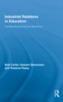 Industrial Relations in Education: Transforming the School Workforce 0415414547 Book Cover