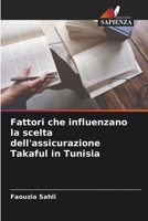 Fattori che influenzano la scelta dell'assicurazione Takaful in Tunisia 6206062759 Book Cover