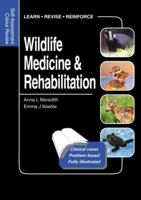 Wildlife Medicine and Rehabilitation: Self-Assessment Colour Review 1840761466 Book Cover