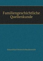 Familiengeschichtliche Quellenkunde 551897809X Book Cover