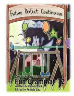 Fun Grammar 12 Future Perfect Continuous 1729110320 Book Cover