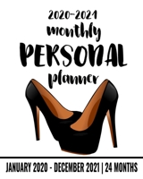 2020 - 2021 Monthly Personal Planner: 8" x 10" Calendar and 24 Month Agenda Organizer for Women & Students | Shoe Lover High Heel Cover (76 Pages) 1698380569 Book Cover