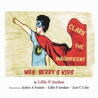 Clark the Magnificent 1640887415 Book Cover