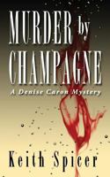 Murder by Champagne 1481985612 Book Cover