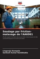 Soudage par friction-malaxage de l'AA6061: Étude expérimentale des propriétés mécaniques et des caractéristiques microstructurales 6206377113 Book Cover