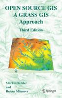 Open Source GIS: A GRASS GIS Approach 038735767X Book Cover