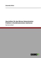 Heuristiken für das Winner Determination Problem in Kombinatorischen Auktionen 3640920325 Book Cover