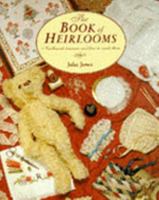 The Book of Heirlooms: Needlework Treasures and How to Create Them 1853912468 Book Cover