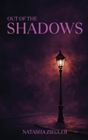 Out of the Shadows 1968563369 Book Cover