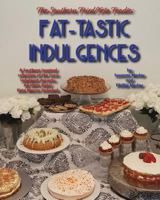 The Southern Fried Keto Foodie: Fat-Tastic Indulgences: 1538087111 Book Cover