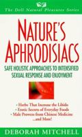 Nature's Aphrodisiacs (Natural Pleasure Series) 0440234506 Book Cover