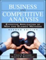 Business and Competitive Analysis: Effective Application of New and Classic Methods (Paperback) 0131873660 Book Cover