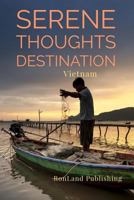 Serene Thoughts: Vietnam Notebook 1798789213 Book Cover