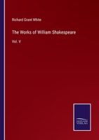 The Works of William Shakespeare: Vol. V 3375155182 Book Cover