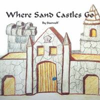 Where Sand Castles Go 1426938217 Book Cover