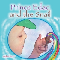 Prince Edac and the Snail 1546290214 Book Cover