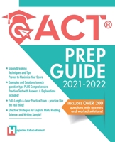 ACT Prep Guide 2021-2022: Full-Length 4 hours Practice Exam, Groundbreaking Techniques and Tips to Maximize Your Score. Practice Like The Real Thing. B08M8RJJB5 Book Cover