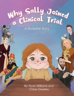 Why Sally Joined a Clinical Trial B09CRM3HP9 Book Cover