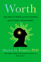 Worth: The New Science of Self-Esteem and Secure-ish Attachment B0G4ST3Q38 Book Cover