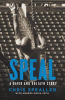 Speal: A David and Goliath Story 1544500564 Book Cover