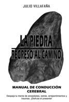 LA PIEDRA: REGRESO AL CAMINO 9945182080 Book Cover