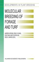 Molecular Breeding of Forage and Turf: Proceedings of the 3rd International Symposium, Molecular Breeding of Forage and Turf, Dallas, Texas, and Ardmore, Oklahoma, U.S.A., May, 18-22, 2003 1402018673 Book Cover