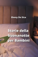 Storie della buonanotte per Bambini B0CPSC7ZWV Book Cover