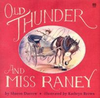 Old Thunder and Miss Raney 0789426196 Book Cover