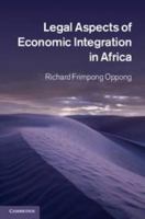 Legal Aspects of Economic Integration in Africa 1107007178 Book Cover