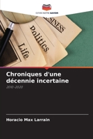 Chroniques d'une décennie incertaine: 2010-2020 6206094790 Book Cover