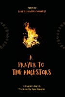 A Prayer to the Ancestors 1915527309 Book Cover