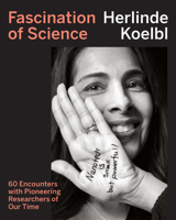 Fascination of Science: 60 Encounters with Pioneering Researchers of Our Time 0262545578 Book Cover