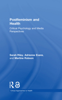 Postfeminism and Health: Critical Psychology and Media Perspectives 1138123773 Book Cover