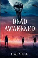 Dead Awakened B0BTS1XN3V Book Cover