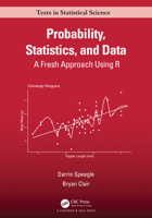 Probability, Statistics, and Data: A Fresh Approach Using R 0367436671 Book Cover