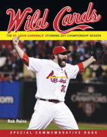 Wild Cards: The St. Louis Cardinals' Stunning 2011 Championship Season 1600787177 Book Cover