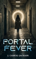 Portal Fever 1068173866 Book Cover