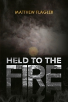 Held to the Fire 1738936503 Book Cover