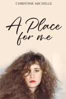 A Place For Me B0GLYF5QR6 Book Cover