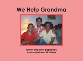 We Help Grandma 1604577665 Book Cover